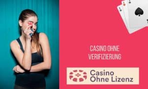 Casino ohne Verifizierung